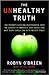 The Unhealthy Truth 1st (first) edition Text Only