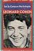 Let Us Compare Mythologies by Leonard Cohen