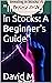 "Investing in Stocks: A Beg...
