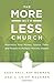 The More-with-Less Church: ...