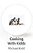 Cooking With Kidds