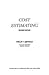 Cost Estimating by Phillip F. Ostwald (1984-03-01)