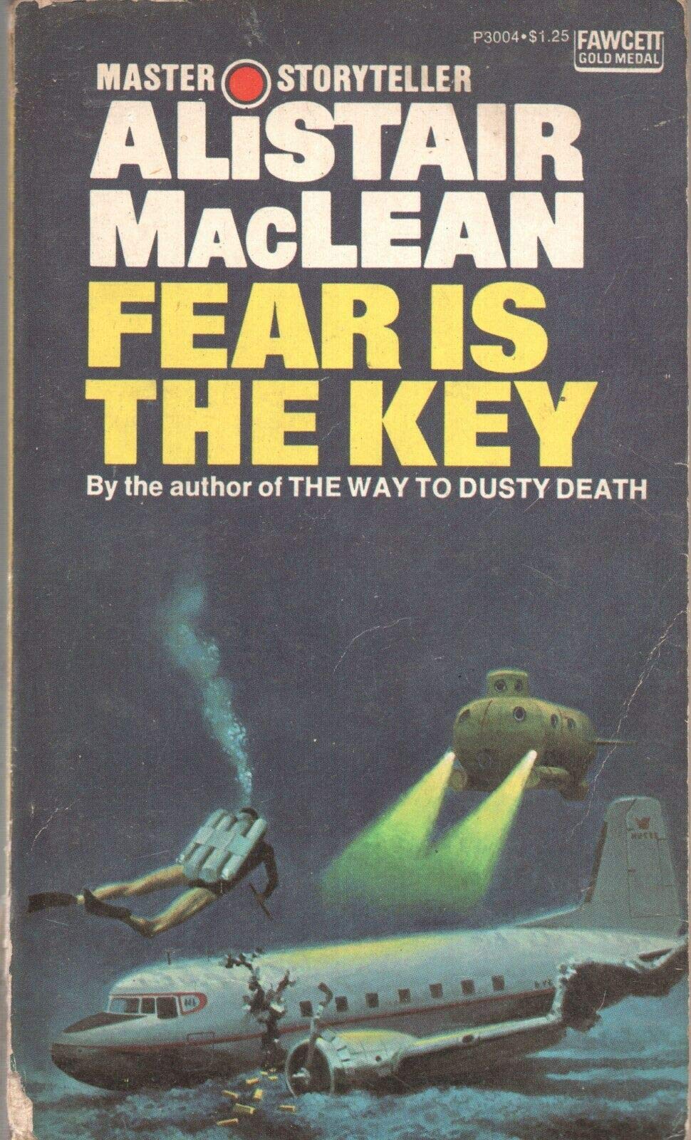 FEAR IS THE KEY by ALISTAIR MACLEAN Fawcett Crest 1961 Reprint PAPERBACK [Hardcover] Alistair MacLean