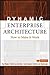 Dynamic Enterprise Architecture: How to Make It Work by Wagter (2005-01-18)