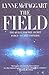 The Field: The Quest for the Secret Force of the Universe