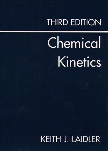 Chemical Kinetics (3rd Edition) by Laidler, Keith J.(January 7, 1987) Paperback