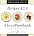 Recipes 1-2-3 Menu Cookbook: Morning, Noon, and Night: More Fabulous Food Using Only 3 Ingredients Hardcover – October, 1998