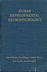Human Developmental Neuropsychology (Oxford Medicine Publications)