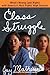 Class Struggle:: What's Wrong (and Right) with America's Best Public High Schools by Jay Mathews (1998-03-03)