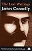 The Lost Writings by James Connolly (1997-11-01)
