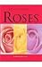 A Pocket Guide to Roses: Species, Care and Garden Design (Pocket Guides)