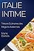 Italie Intime: Trésors Culi...