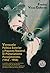 Venezuela: política exterior y proyecto nacional, el pretorianismo perezjimenista, 1952-1958 : la política exterior y las relaciones internacionales de Venezuela durante La Guerra Fría en el gobierno del general Marcos Pérez Jiménez