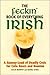 The Feckin Book of Everything Irish by Colin Murphy and Donal O'Dea