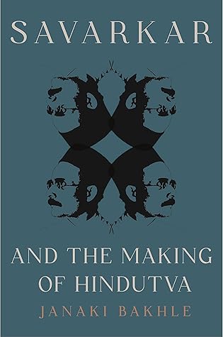 Savarkar and the Making of Hindutva