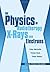 The Physics of Radiotherapy X-Rays and Electrons by Peter Metcalfe, Tomas Kron, Peter Hoban (July 31, 2007) Hardcover 1