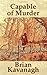 Capable of Murder by Brian Kavanagh (2005-08-08)