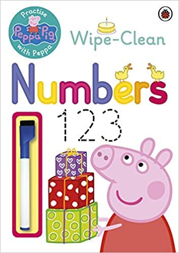 BBY (Peppa Pig) - {Peppa Pig Practise with Peppa Wipe Clean First Numbers}. 2014.....{PAPERBACK}.