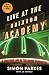 Live at the Brixton Academy: a Riotous Life in the Music Business
