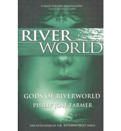 Gods of Riverworld Farmer, Philip Jose ( Author ) Feb-01-2011 Paperback