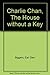 Charlie Chan, The House without a Key by Earl Derr Biggers (1977-08-02)