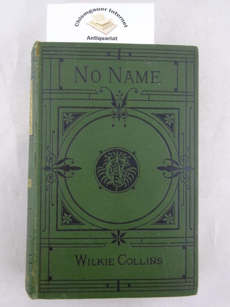 No Name. A New Edition. With Four Illustrations By Sir J.E. Millais, R.A. & A.W. Cooper.