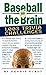 Baseball on the Brain by Dennis Purdy (2007-03-20)