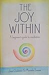 The joy within: A beginner's guide to meditation