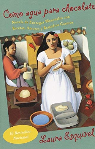 [Como agua para chocolate (Spanish Edition)] [By: Esquivel, Laura] [January, 2001]