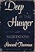 Deep is the Hunger: Meditations