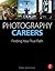 Mark Jenkinson: Photography Careers : Finding Your True Path (Paperback); 2015 Edition
