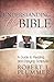 Understanding the Bible: A Guide to Reading and Enjoying Scripture by Robert Plummer (2013-01-28)