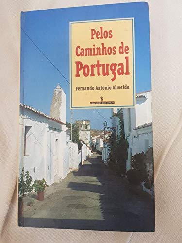 Pelos caminhos de Portugal (Portuguese Edition)