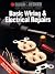 Black & Decker Basic Wiring & Electrical Repair by Editors of Creative Publishing (1991-01-01)