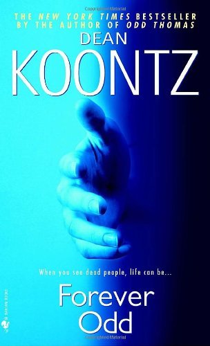 Forever Odd (Odd Thomas, No 2) By Dean Koontz