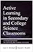 [Active Learning in Secondary and College Science Classrooms: A Working Model for Helping the Learner To Learn] [Author: Michael, Joel] [July, 2003]