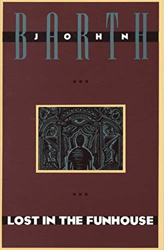 Lost in the Funhouse By Barth John