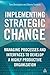 Implementing Strategic Change: Managing Processes and Interfaces to Develop a Highly Productive Organization by Danny Samson (2012-05-15)