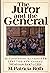 The Juror and the General : An Eyewitness Account of the Libel Trial of the Century, Westmoreland v. CBS