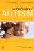 Overcoming Autism: Finding the Answers, Strategies, and Hope That Can Transform a Child's Life [OVERCOMING AUTISM]