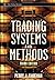 Trading systems and methods by Perry J. Kaufman (1999-01-11)