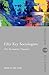 FIFTY KEY SOCIOLOGISTS THE FORMATIVE THEORISTS