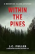 Within The Pines (A Rockfish Island Mystery, #4) 