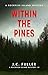 Within The Pines (A Rockfis...