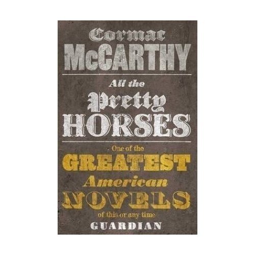 all-the-pretty-horses-cormac-mccarthy