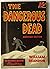 The Dangerous Dead