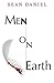 Men On Earth by Daniel, Sean (2015) Paperback