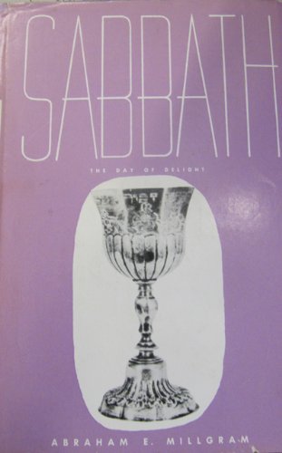 Sabbath: The Day of Delight (English, Hebrew and Yiddish Edition)