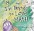I'm Trying To Love Math by Bethany Barton I'm Trying To Love Math by Bethany Barton