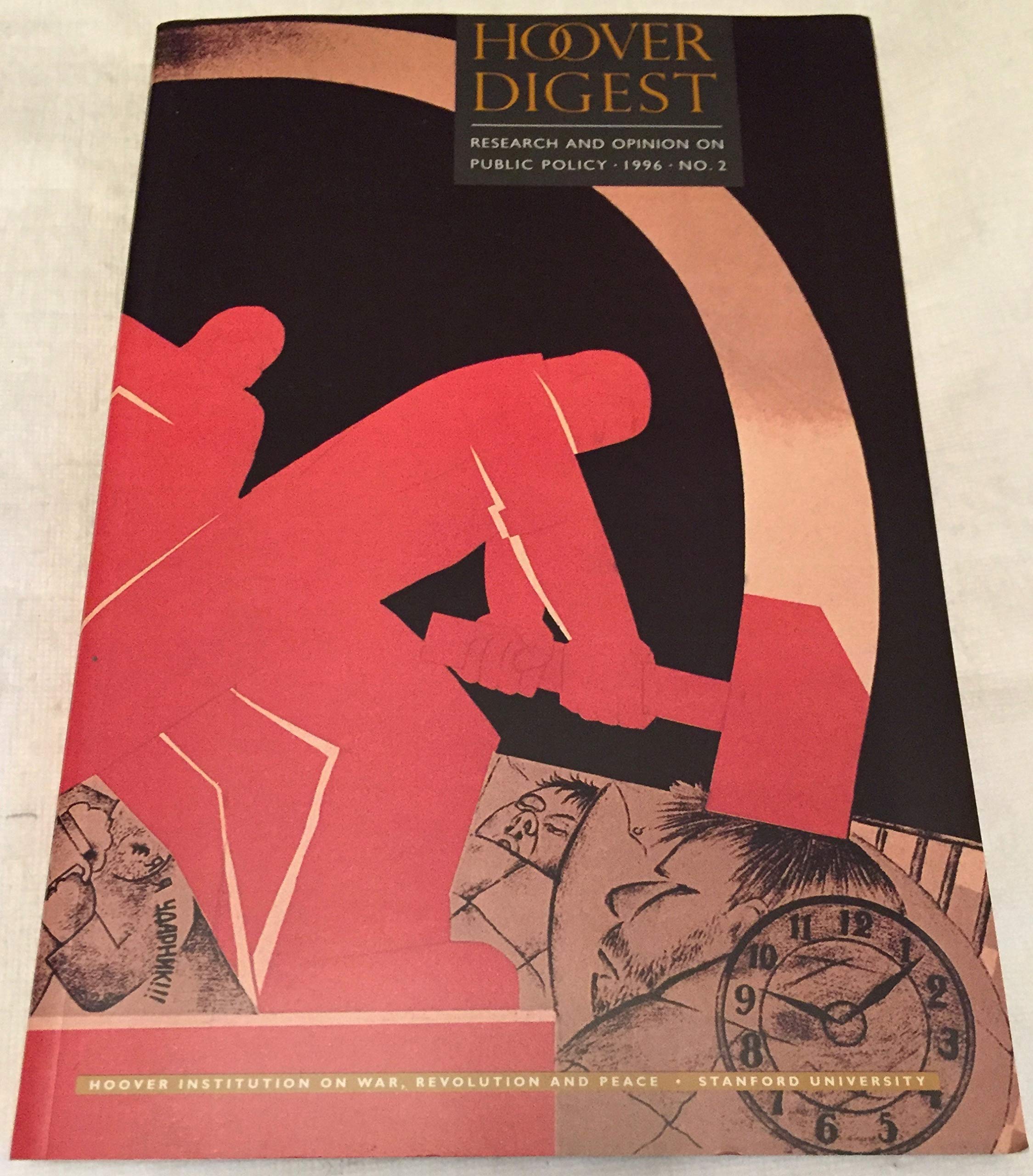 HOOVER DIGEST: Research and Opinion on Public Policy (1996 No. 2)